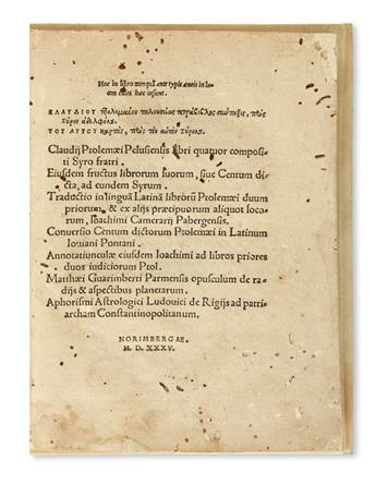 PTOLEMAEUS, CLAUDIUS. Hoc in libro . . . insunt . . . Klaudiou Ptolemaiou . . . Tetrabiblos . . . tou autou Karpos.  1535